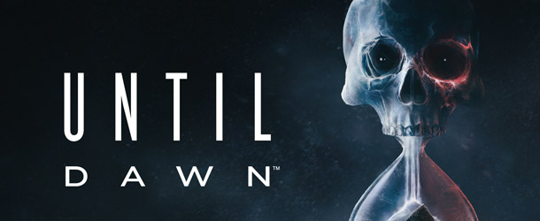 UNTIL DAWN